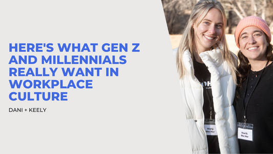 Here's What Gen Z and Millennials Really Want in Workplace Culture
